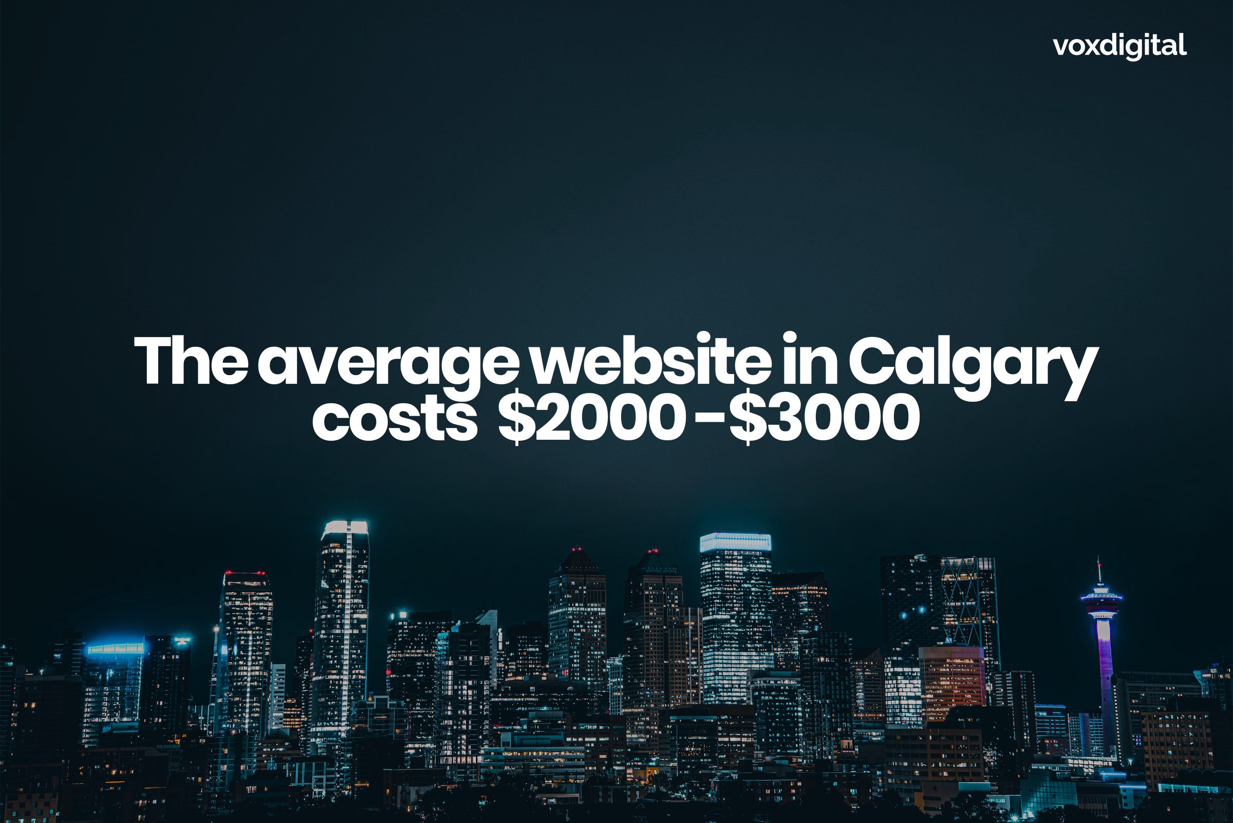 The average website in Calgary costs $2000-$3000